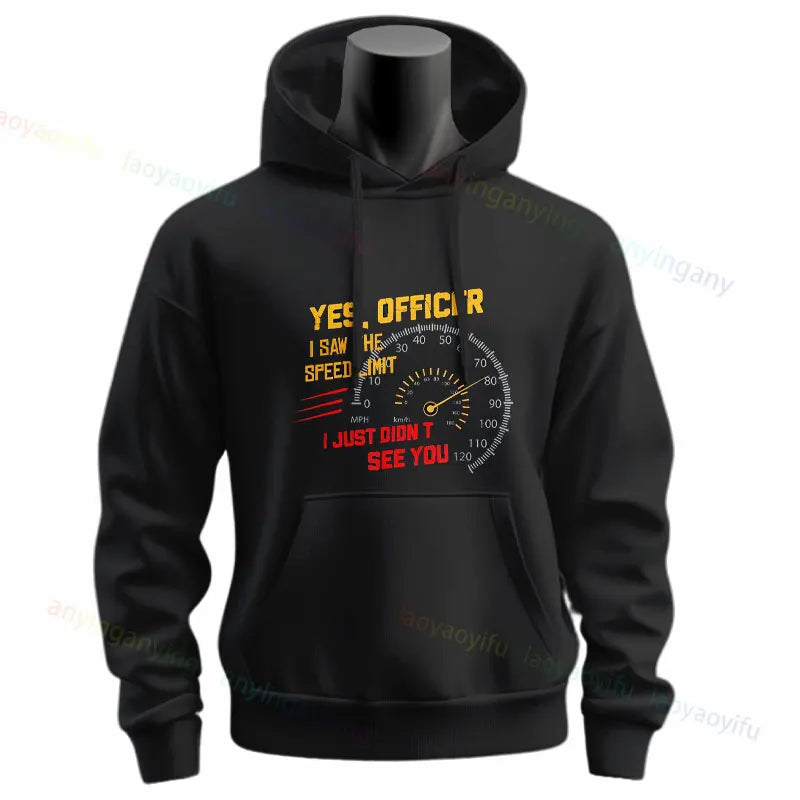 Yes Officer I Saw The Speed Limit Hoodie 
