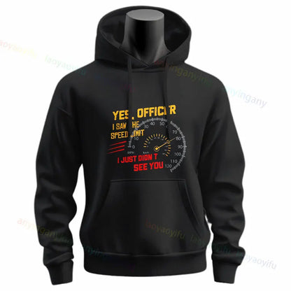 Yes Officer I Saw The Speed Limit Hoodie 