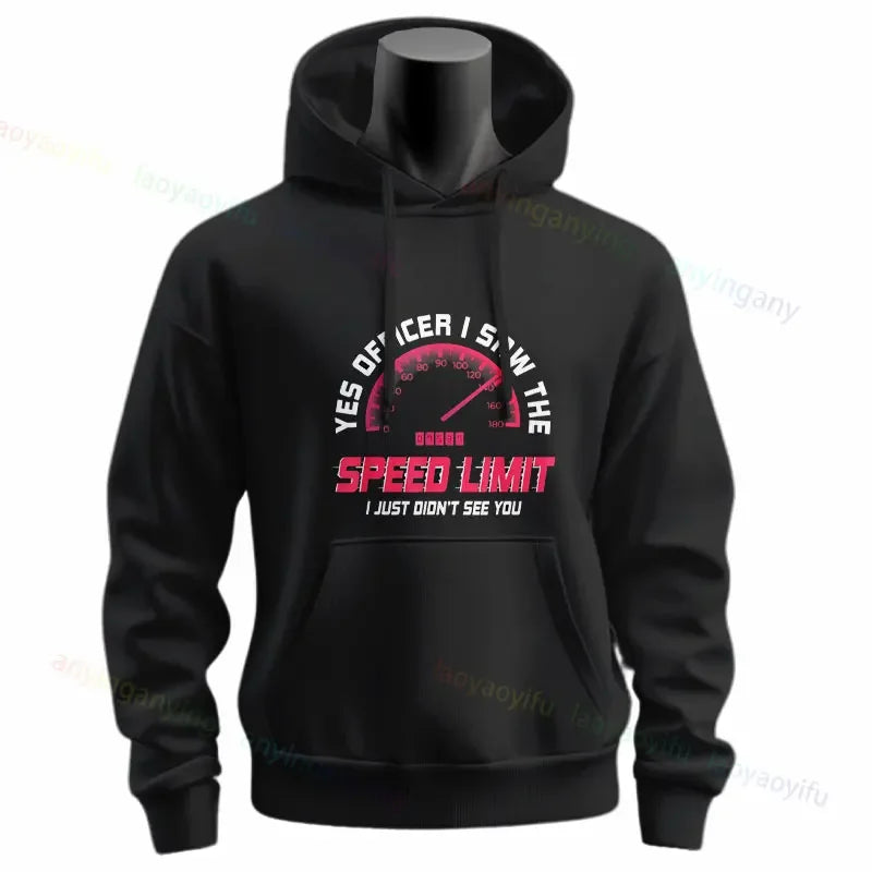 Yes Officer I Saw The Speed Limit Hoodie 