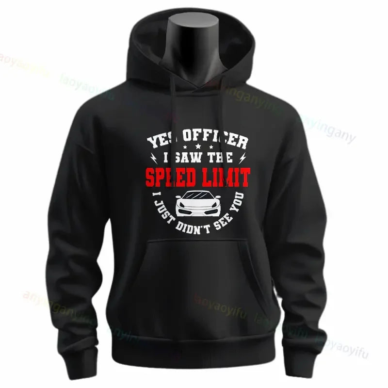 Yes Officer I Saw The Speed Limit Hoodie 
