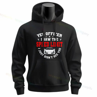 Yes Officer I Saw The Speed Limit Hoodie 