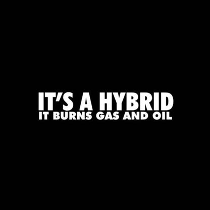 "IT'S A HYBRID" Fun Sticker